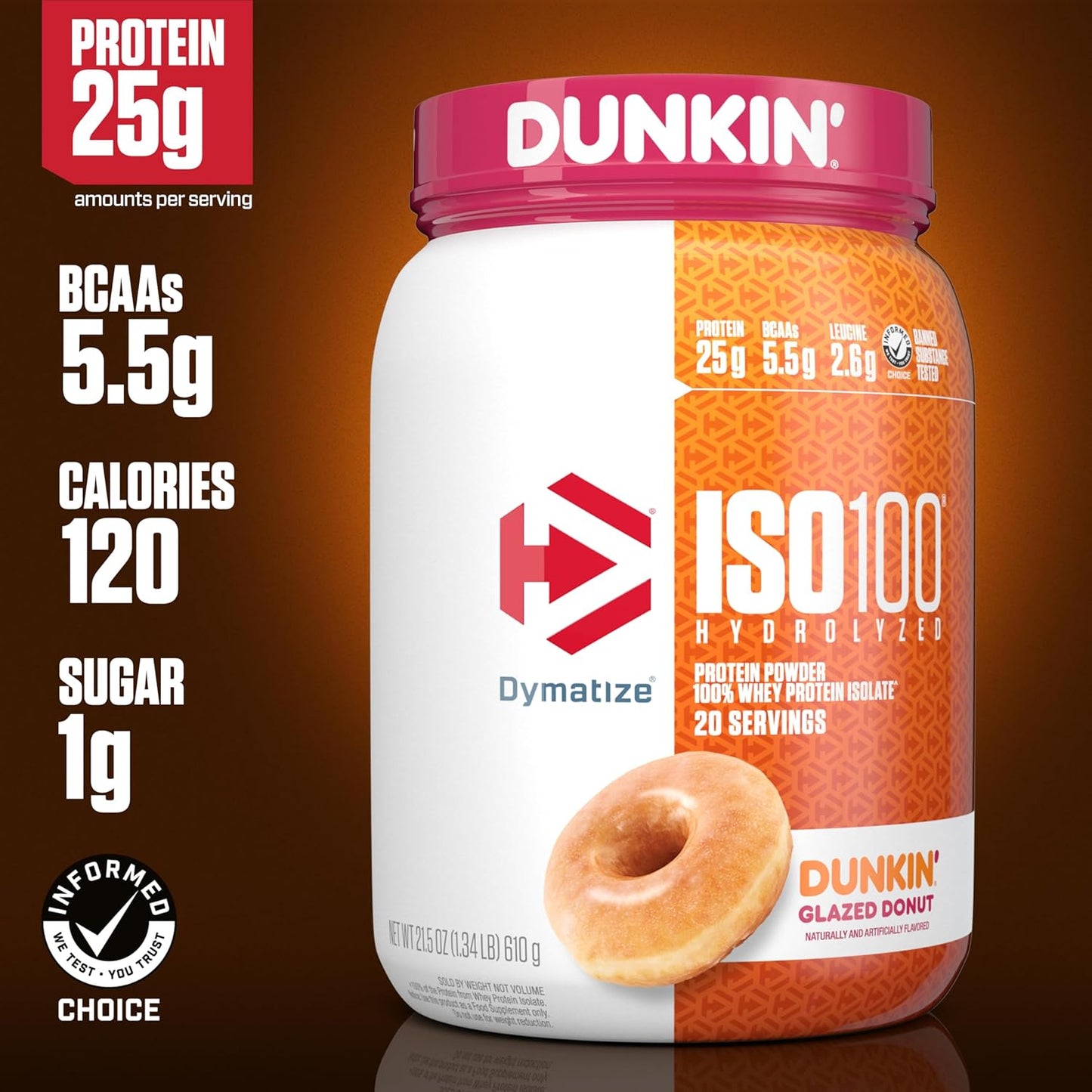 25g Protein, 5.5g BCAAs, Dunkin' Glazed Donut Flavor ISO100 Whey Isolate Powder