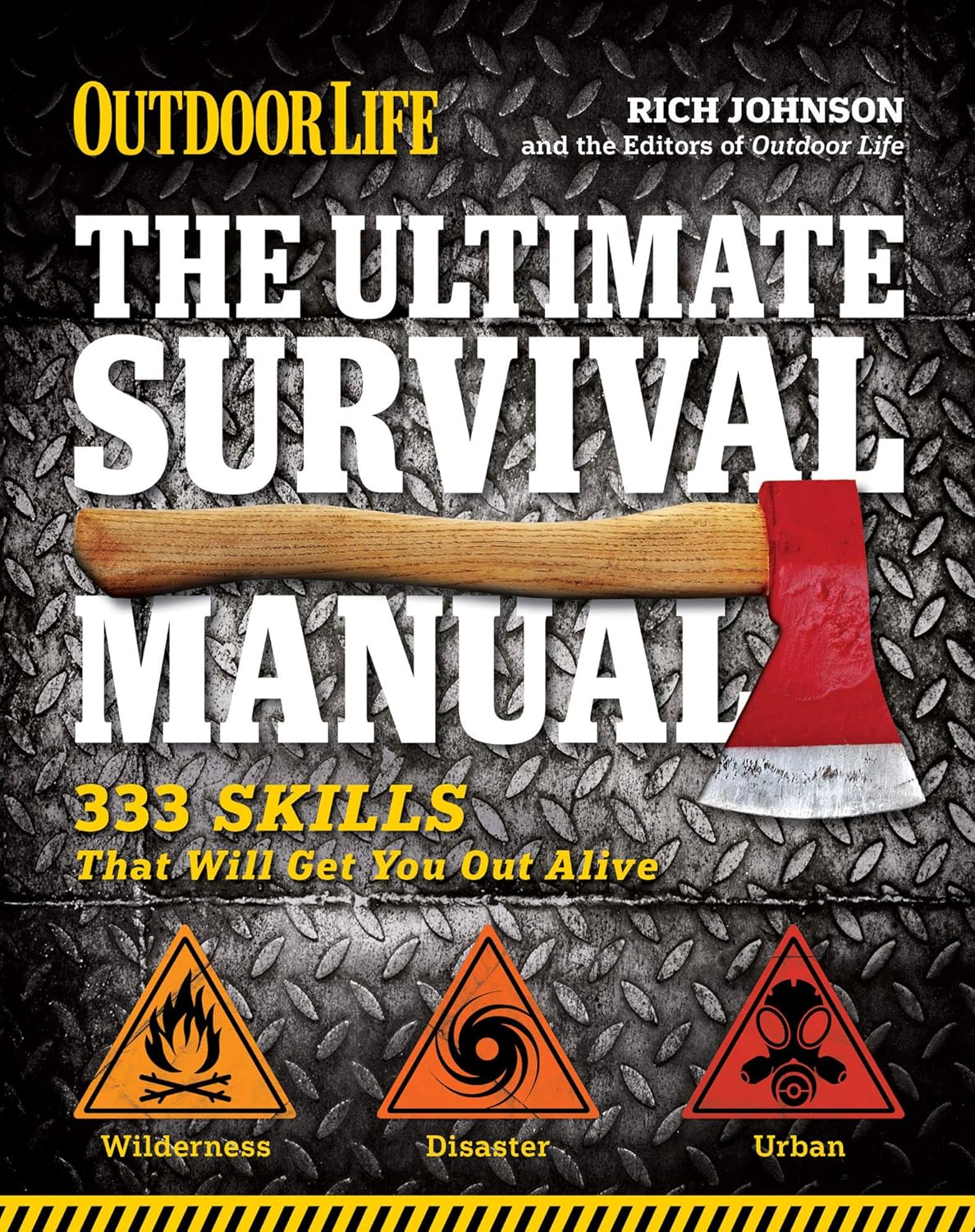 333 Essential Survival Skills for Outdoor Emergencies: The Ultimate Guide to Staying Alive
