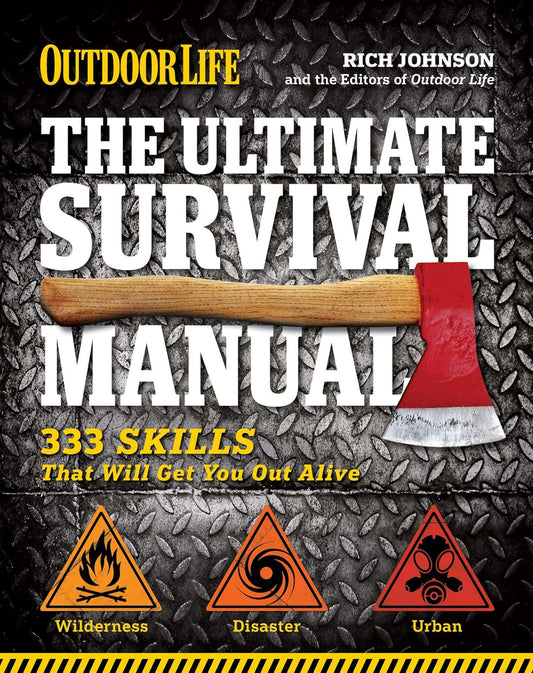 333 Essential Survival Skills for Outdoor Emergencies: The Ultimate Guide to Staying Alive
