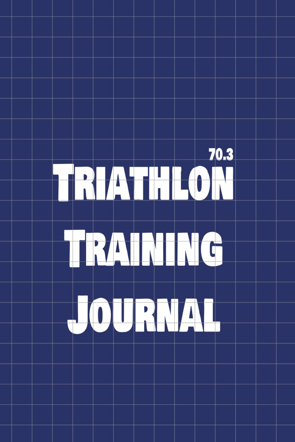 52-Week Triathlon Training Journal with Daily Log Book, Monthly Planner, Running, Weights, Swim, Bike, Diet, Supplements, Mood Trackers