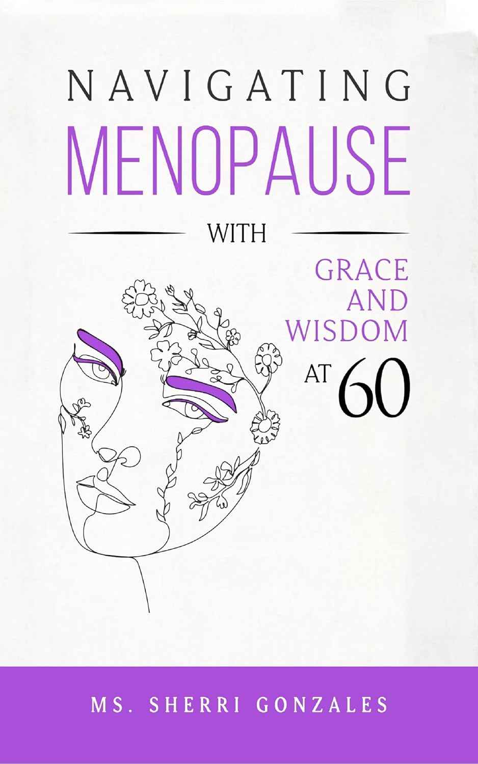 Navigating Menopause with Grace and Wisdom at 60