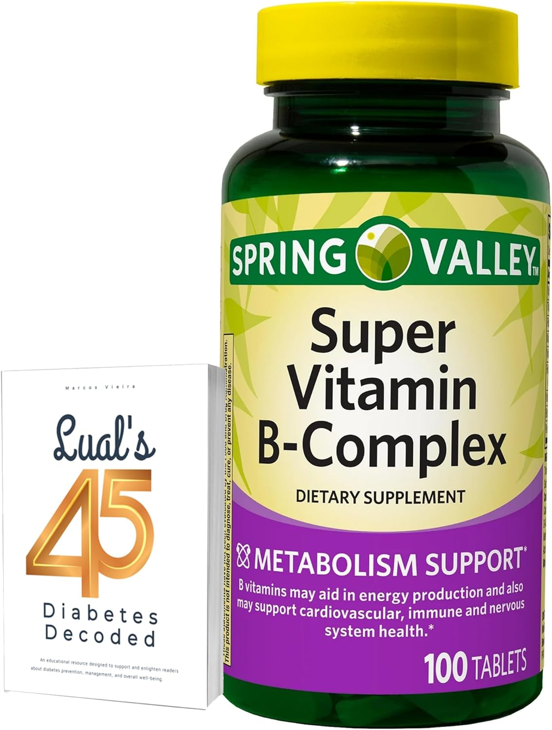 Spring Valley Super B Complex Vitamins Bundle - 100 Tablets with Lual's 45 Diabetes Decoded