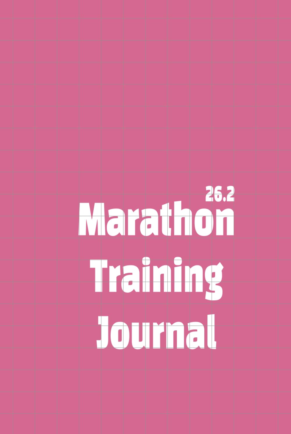 Women's 6-Month Marathon Training Journal with Daily Log Book and Monthly Planner for Running, Weights, Diet, Supplements, Mood Tracking