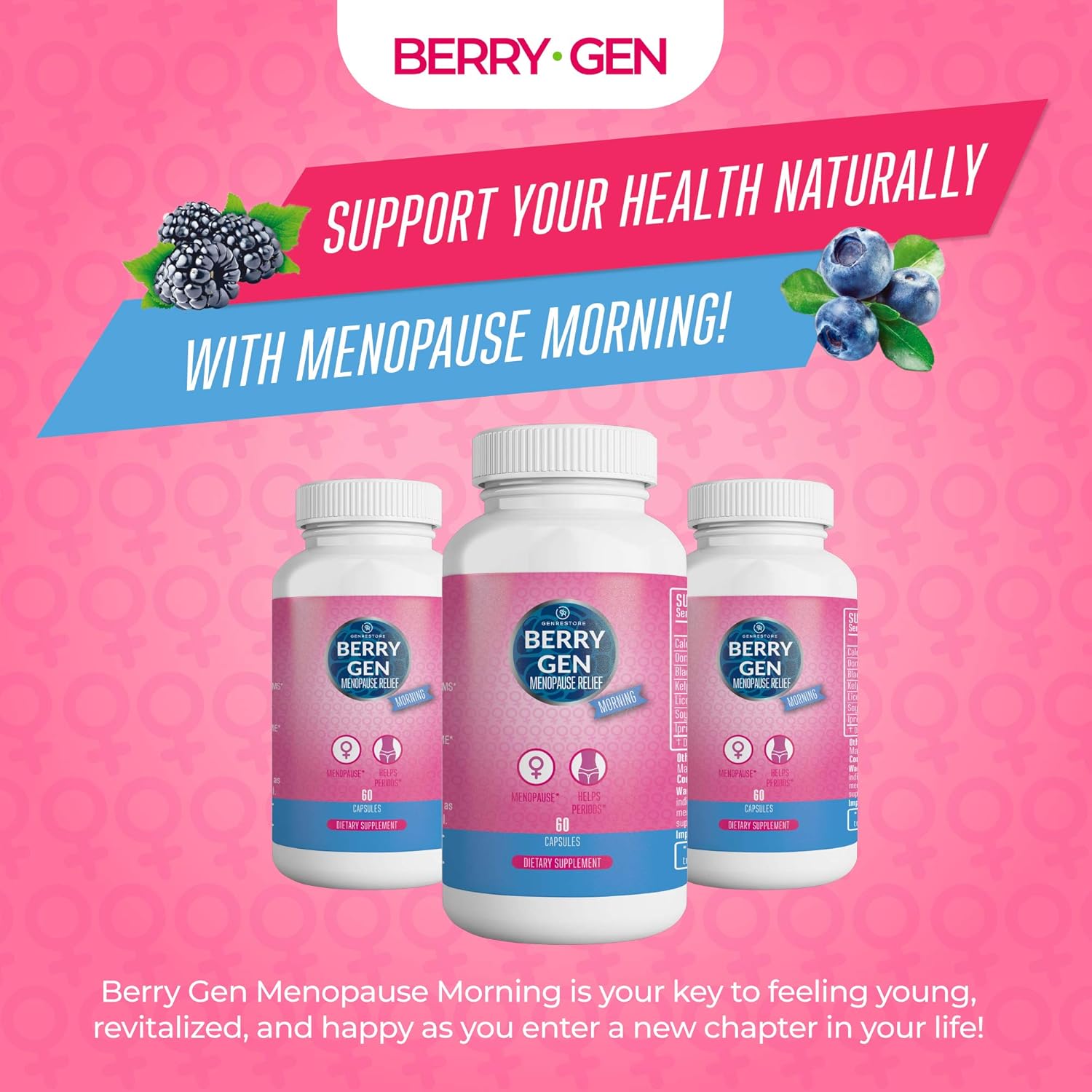 3 Pack Berry Gen Restore Menopause Morning Herbal Supplement - 180 Capsules - Natural Formula with Calcium, Licorice, Black Cohosh - Energy Support and Discomfort Relief - USA Made