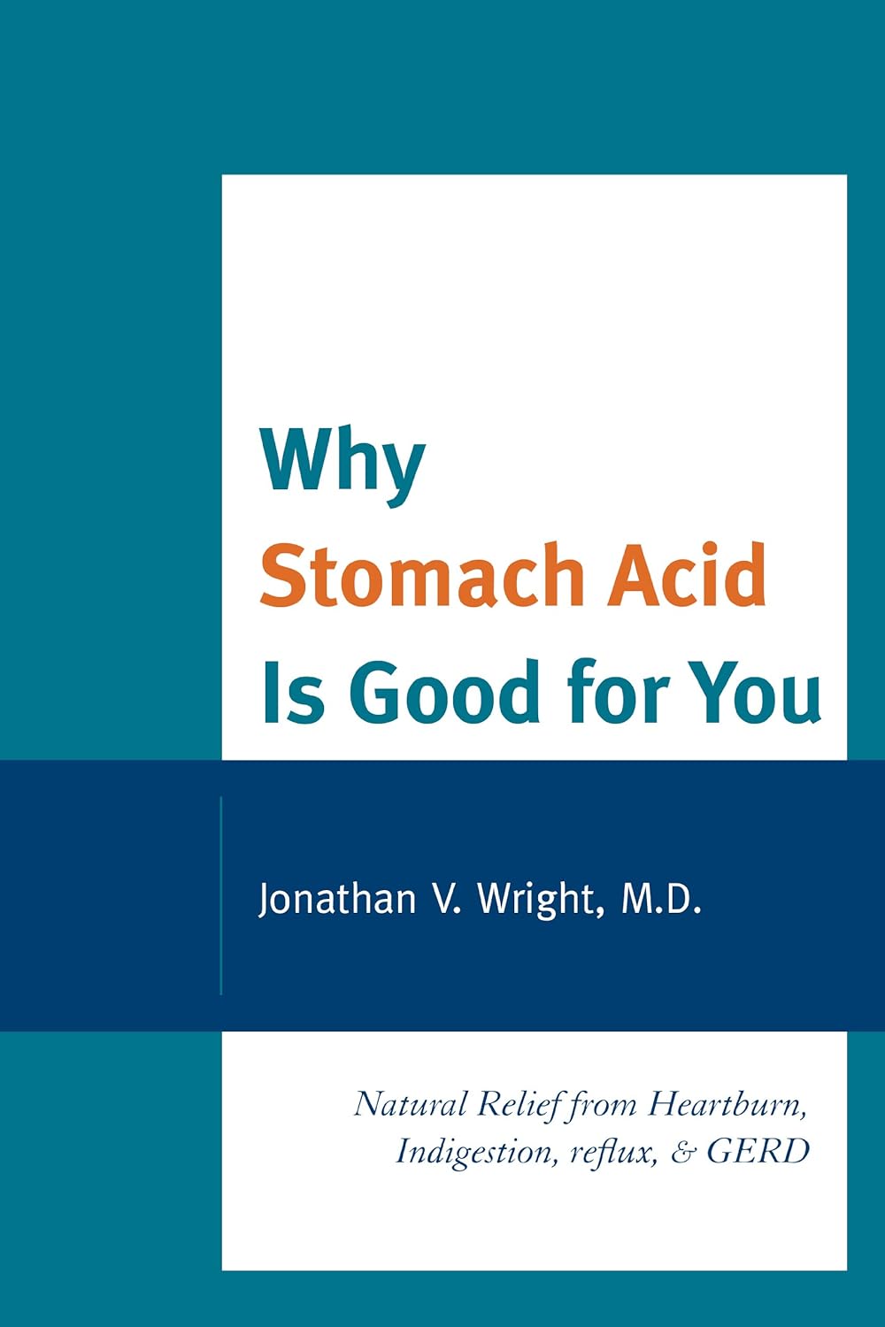 natural-relief-from-heartburn-indigestion-gerd-discover-the-benefits-of-stomach-acid-1