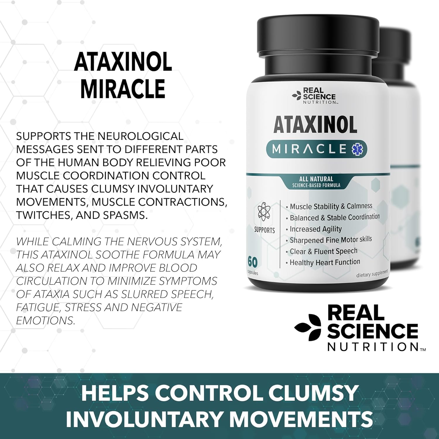 Ataxinol Miracle: Relief for Ataxia Symptoms like Muscle Tremors, Balance Issues, Coordination Loss, Motor Skills, Speech, and Heart.