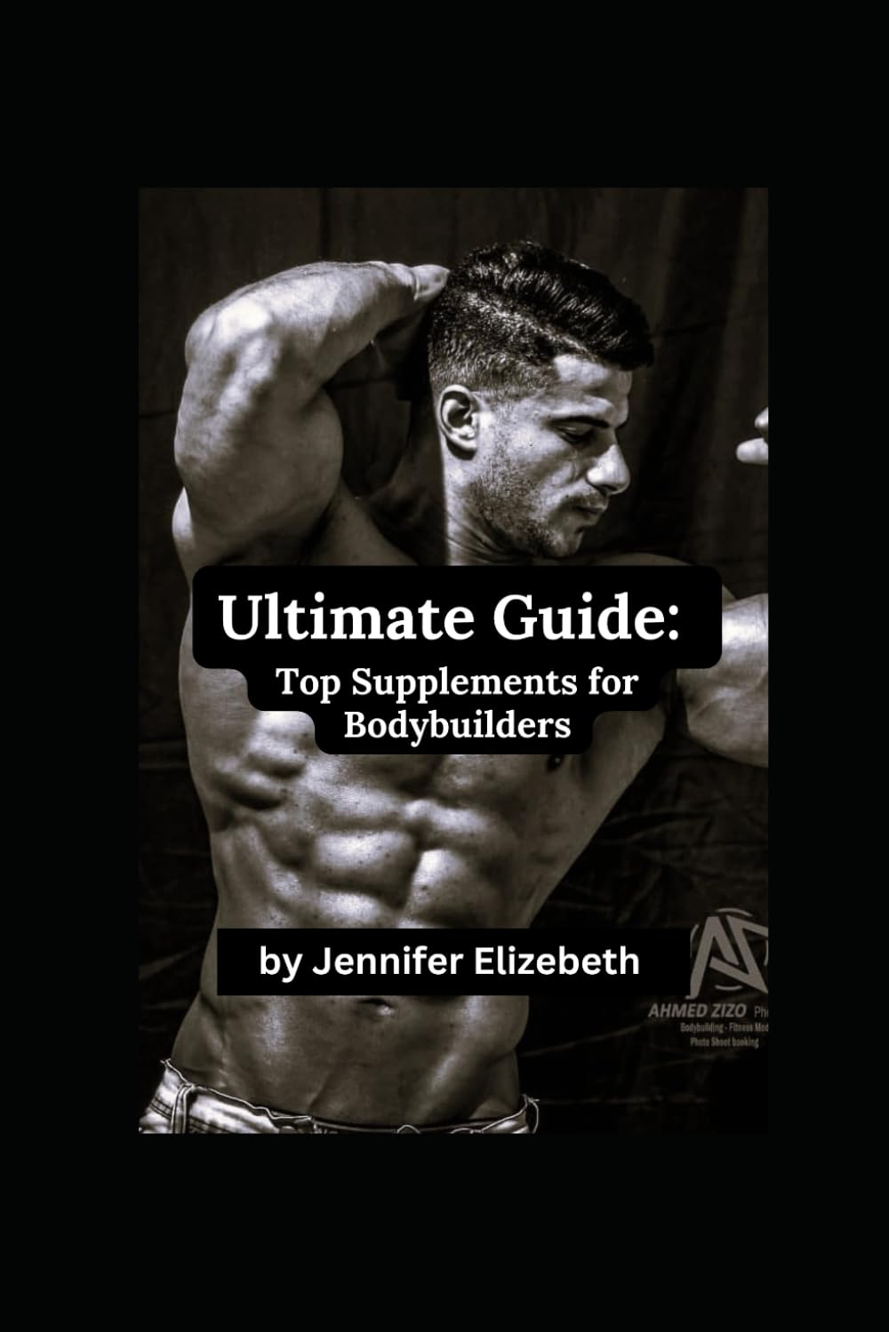 Best Bodybuilding Supplements: The Ultimate Guide