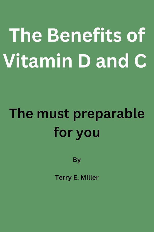 Boost Your Health with Vitamin D and C: Essential Supplements for Your Well-being