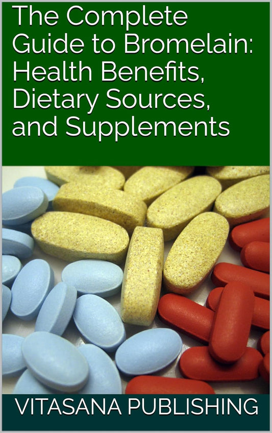 Bromelain: Comprehensive Guide to Health Benefits, Dietary Sources, and Supplements