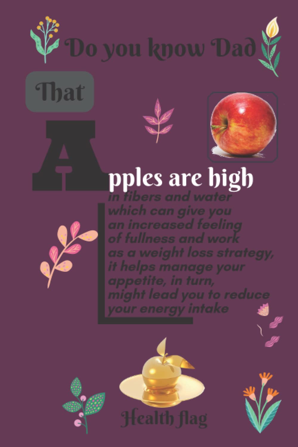 Dad's Journal: Apples for  Slimming Formula  and Energy Boost in Wine Color