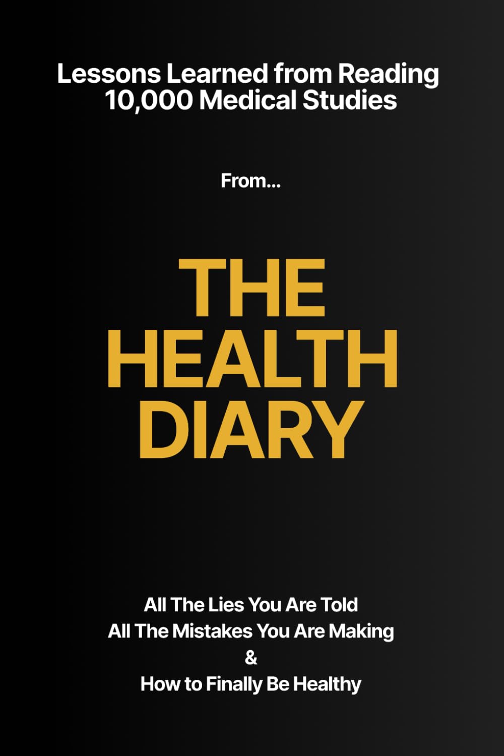 Discover Key Insights from Analyzing 10,000 Medical Studies in The Health Diary