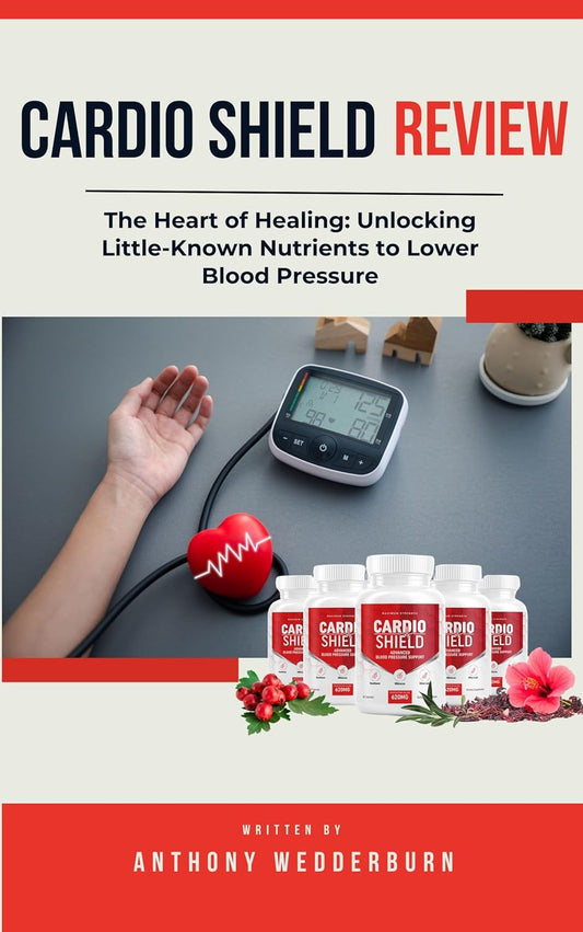 Discover the Power of Cardio Shield: Lower Blood Pressure with Little-Known Nutrients for Heart Health