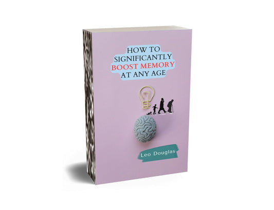 Enhance Memory Power at Any Age: Effective Strategies for Improvement