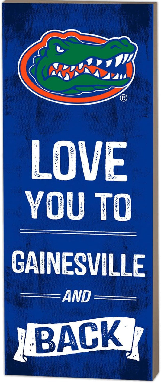 Florida Gators Love You To College Logo Plaque - KH Sports Fan 7" x 18" - Officially Licensed NCAA Wall Decor