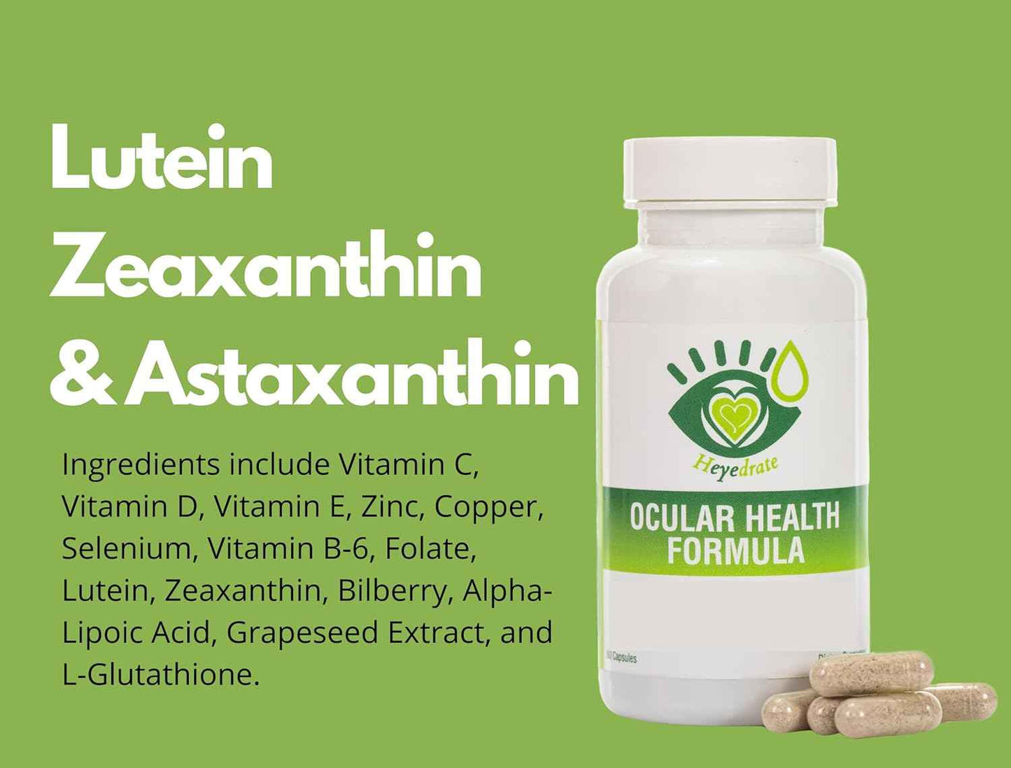 Heyedrate Ocular Health Formula - Complete Macula and Retina Support Areds 2 Formula Packed with Lutein, Zeaxanthin, and Astaxanthin (30 Day Supply)