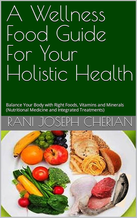 Nutritional Medicine Guide: Balance Your Body with Holistic Health Foods, Vitamins, and Minerals