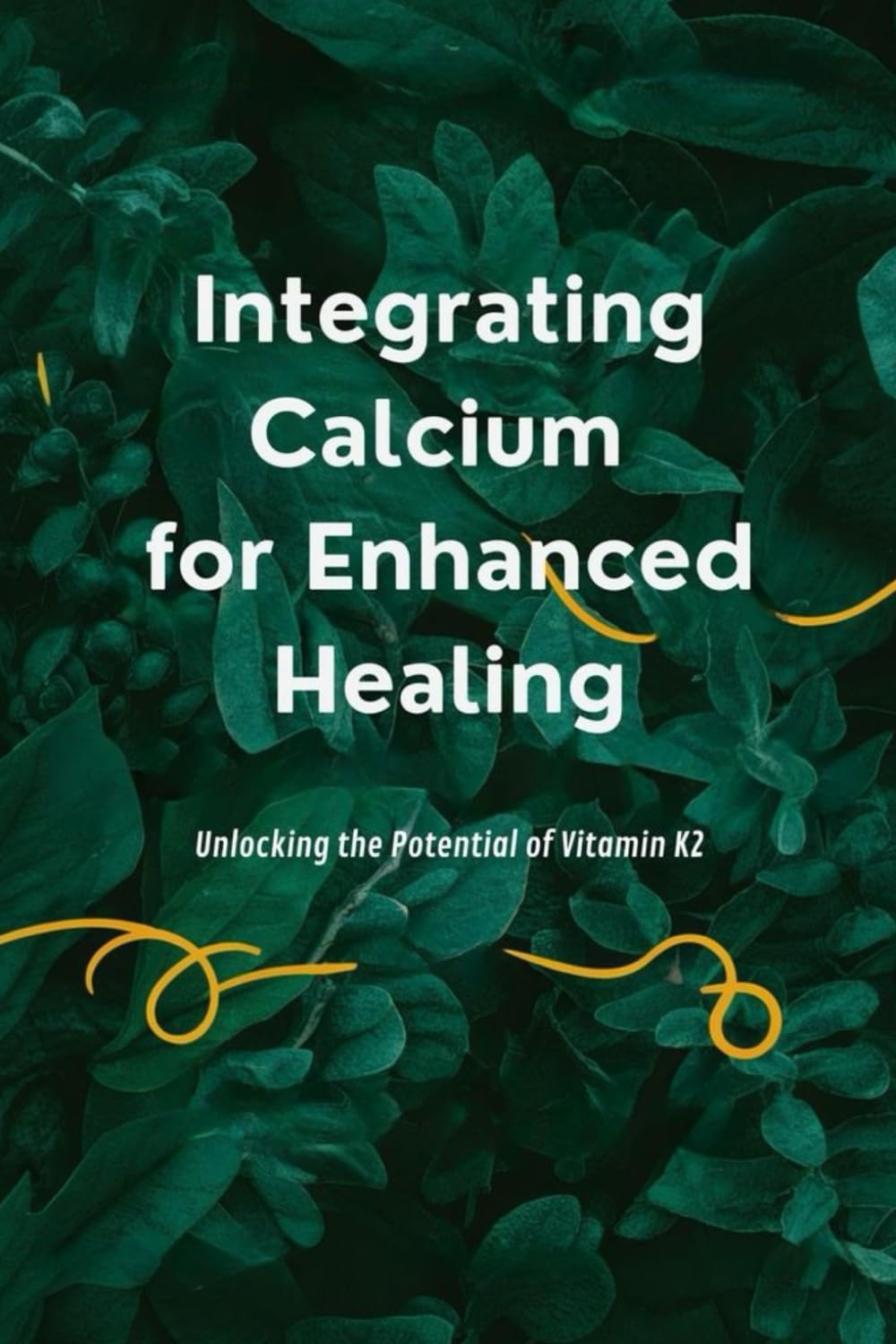 Optimizing Healing with Calcium and Vitamin K2 Integration
