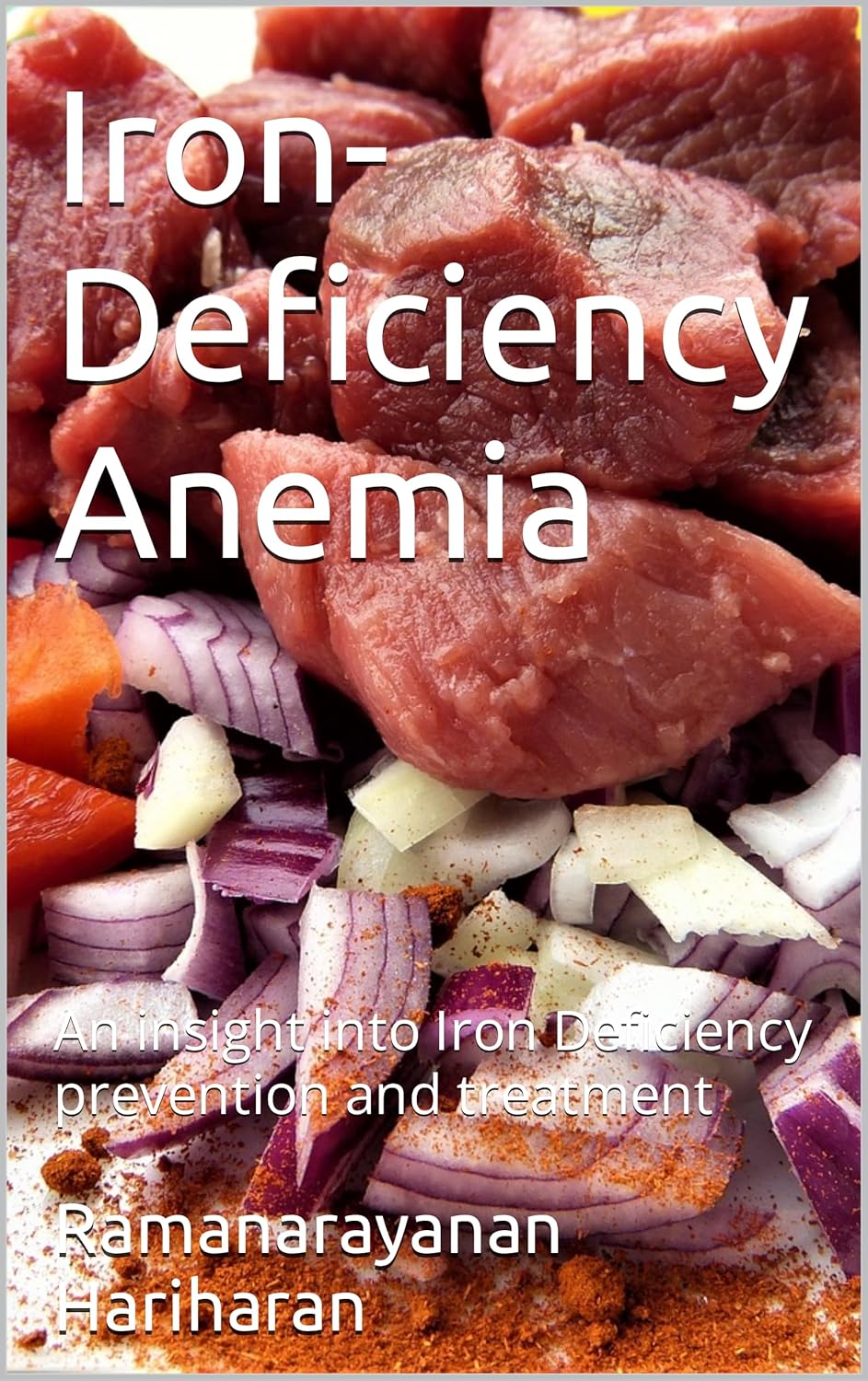 Prevention and Treatment of Iron-Deficiency Anemia: A Comprehensive Guide