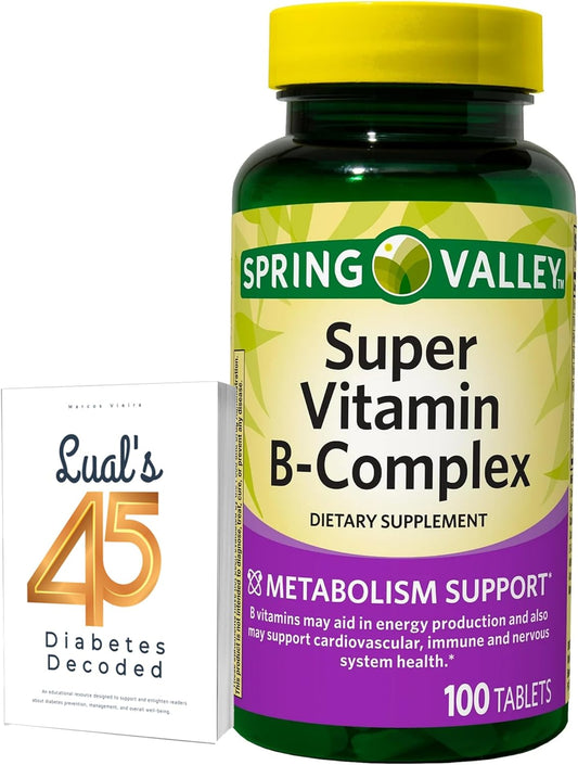 Spring Valley Super B Complex Vitamins Bundle - 100 Tablets with Lual's 45 Diabetes Decoded